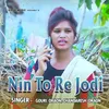 About Nin To Re Jodi Song